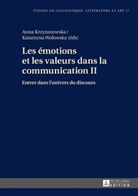 Anna Krzyzanowska, Katarzyna Wolowska, Anna Krzy¿anowska, Anna Krzyzanowska, Katarzyna Wo¿owska, Katarzyna Wolowska - Les émotions et les valeurs dans la communication II