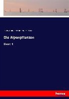 Ferdinand Graf, Joh Petrasch, Joseph Seboth - Die Alpenpflanzen