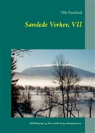 Nils Faarlund - Samlede Verker, VII