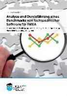 Julian Häußer, Marti Werdich, Martin Werdich - Analyse und Durchführung eines Benchmarks von fachspezifischer Software für FMEA