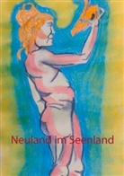 Heike Thieme - Neuland im Seenland