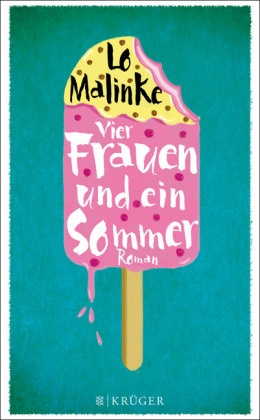 Lo Malinke - Vier Frauen und ein Sommer - Roman
