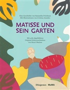 Cristina Amodeo, Samanth Friedman, Samantha Friedman, Cristina Amodeo - Matisse und sein Garten
