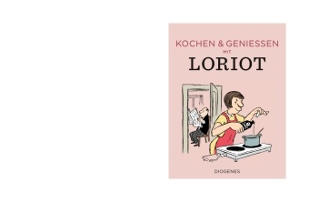  Loriot, Susanne von Bülow, Peter Geyer, OA Krimmel - Kochen & genießen mit Loriot