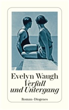 Evelyn Waugh - Verfall und Untergang