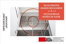 Zürich Schweizer Heimatschutz - Die schönsten Museen der Schweiz 02. Orte der Kunst