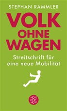 Stephan Rammler, Stephan (Prof. Dr.) Rammler - Volk ohne Wagen
