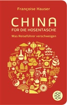 Francoise Hauser, Françoise Hauser - China für die Hosentasche