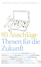 Friederike Bünau, Friederike von Bünau, Hauk Hückstädt, Hauke Hückstädt, von Bünau, von Bünau... - 95 Anschläge - Thesen für die Zukunft