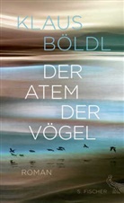 Klaus Böldl, Klaus (Prof. Dr.) Böldl - Der Atem der Vögel