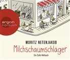 Moritz Netenjakob, Moritz Netenjakob - Milchschaumschläger, 5 Audio-CDs (Audio book)