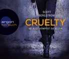 Scott Bergstrom, Anja Stadlober - Cruelty, 6 Audio-CD (Audio book)