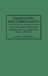 Andrei Znamenski, Andrei A. Znamenski, Znamenski Andrei A. - Shamanism and Christianity