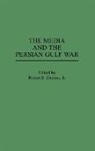Robert Denton, Robert E. Denton - The Media and the Persian Gulf War
