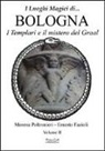 Ernesto Fazioli, Morena Poltronieri - Luoghi magici di... Bologna