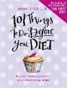 Mimi Spencer - 101 Things to Do Before You Diet