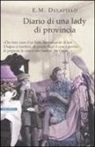 E. M. Delafield - Diario di una lady di provincia