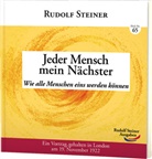 Rudolf Steiner - Jeder Mensch mein Nächster