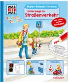 Birgit Bondarenko, Katja Kiefer, Katja Kiefer - WAS IST WAS Kindergarten Malen Rätseln Stickern Unterwegs im Straßenverkehr