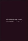 Kazunori Fujimoto, A. Margagliotta - Aesthetics for living. Ediz. italiana e inglese