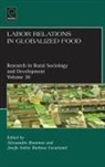 Josefa Salete Barbosa Cavalcanti, Alessandro Bonanno, Josefa Salete Barbosa Cavalcanti, Terry Marsden - Labor Relations in Globalized Food