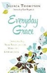 Elyse Fitzpatrick, Jessica Thompson - Everyday Grace