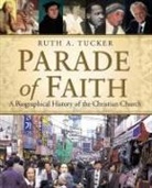 Ruth A. Tucker - Parade of Faith