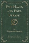 August Strindberg - Fair Haven and Foul Strand (Classic Reprint)
