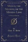 Chas E. Helm, Chas. E. Helm - Muolo, the Monkey, or the Missing Link