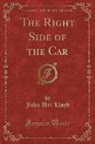 John Uri Lloyd - The Right Side of the Car (Classic Reprint)