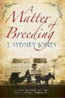 J. Sydney Jones - Matter of Breeding