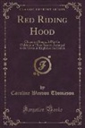 Caroline Wasson Thomason - Red Riding Hood