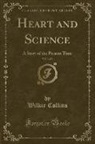 Wilkie Collins - Heart and Science, Vol. 3 of 3