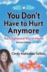 Sellers Mahealani Cindy - You Don't Have to Hurt Anymore