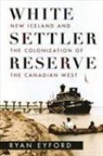 Ryan Eyford - White Settler Reserve