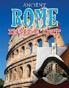 John Malam - ANCIENT ROME INSIDE OUT
