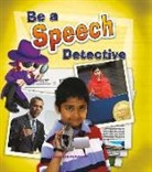 Linda Barghoorn, Kelly Spence - BE A SPEECH DETECTIVE