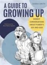 Sarah Smith, Sarah Coralie Smith, Alex Peploe, Alex Webb, Alex Webb-Peploe - A Guide to Growing Up