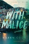 Eileen Cook - WITH MALICE