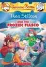 Cynthia Rylant, Thea Stilton, Mark Teague - Thea Stilton and the Frozen Fiasco