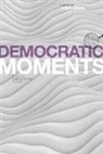 Xavier Marquez, Xavier (Victoria University of Wellington Marquez, J. C. Davis, Xavier Marquez, Xavier (Victoria University of Wellington Marquez, Xavier Márquez... - Democratic Moments