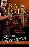Kat Martin - Into the Firestorm