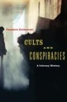 Theodore Ziolkowski - Cults and Conspiracies
