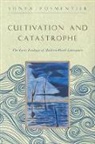 Sonya Posmentier, Sonya (Assistant Professor Posmentier - Cultivation and Catastrophe
