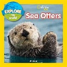 Jill Esbaum, National Geographic Kids - Explore My World: Sea Otters
