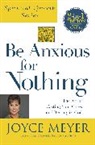 Joyce Meyer - Be Anxious For Nothing (Spiritual Growth Series)