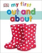 DK, DK&gt;, Inc. (COR) Dorling Kindersley - My First Out and About