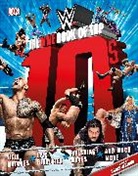 DK, Inc. (COR) Dorling Kindersley, Chris Jericho, Dean Miller - The WWE Book of Top 10s
