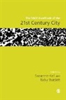 Ricky Burdett, Suzanne Burdett, Suzanne Hall, Suzanne Burdett Hall, Suzanne Hall, Ricky Burdett... - The Sage Handbook of the 21st Century City