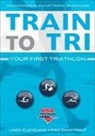 Linda Cleveland, Kris Swarthout, Usa Triathlon, USA Triathlon, Linda USA Triathlon (COR)/ Cleveland - Train to Tri